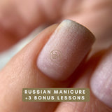 Russian Manicure + 3 Bonus Lessons